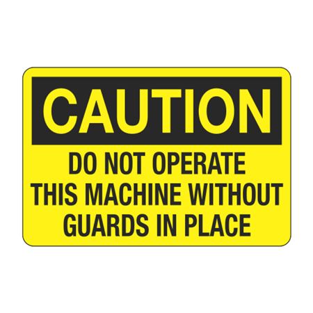 Do Not Operate This Machine Without Guards in Place Decal